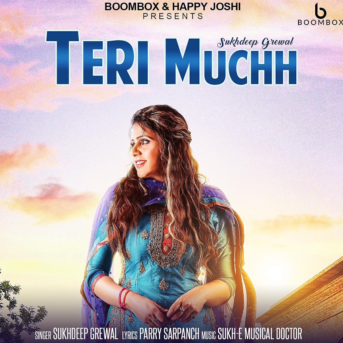 Sukhdeep Grewal - Teri Muchh