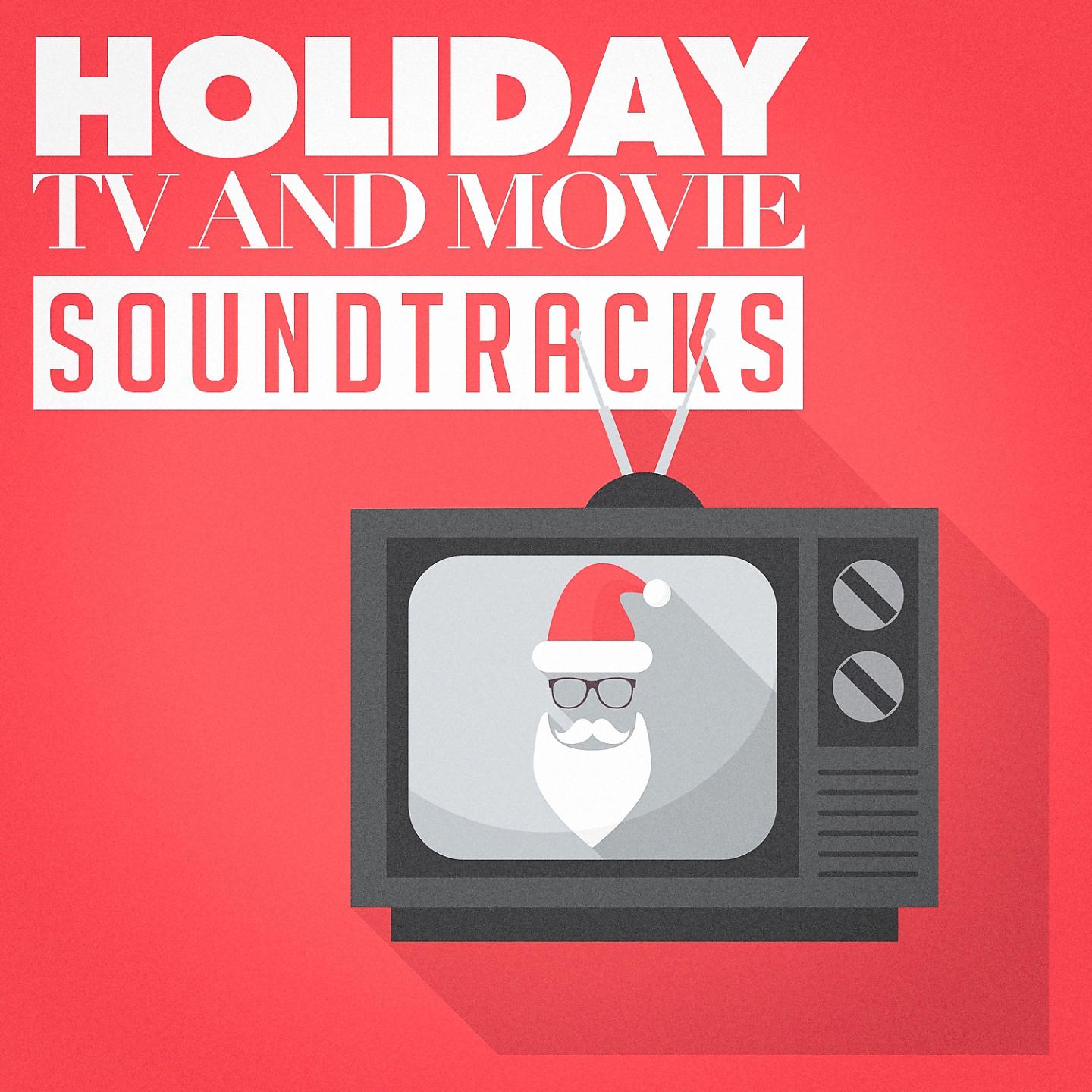 Постер альбома Holiday Tv and Movie Soundtracks