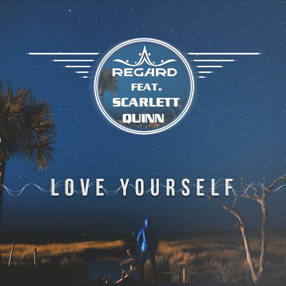 Regard - Love Yourself