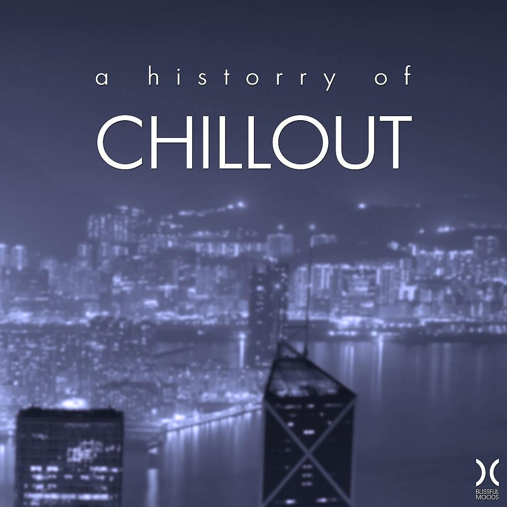 Постер альбома A History of Chillout