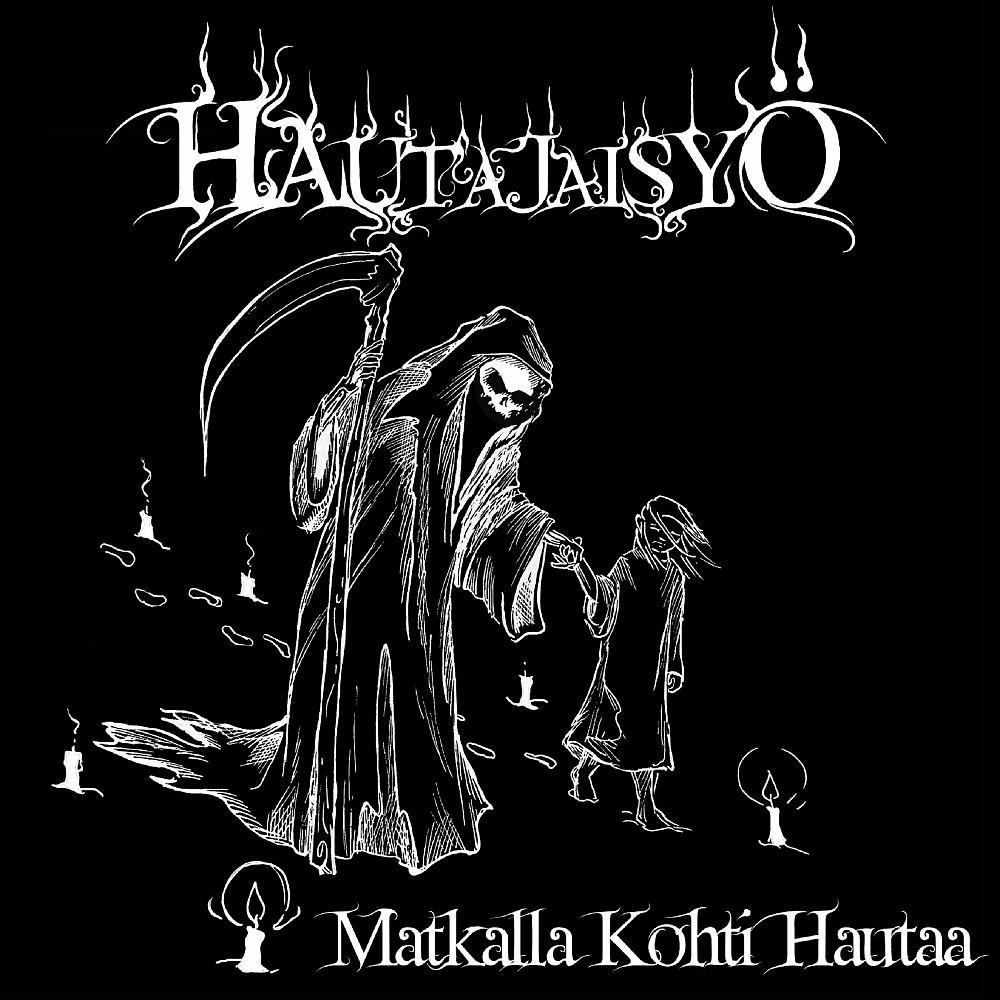 Постер альбома Matkalla Kohti Hautaa