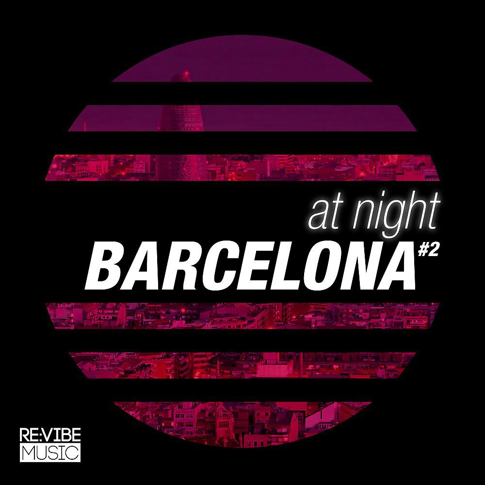 Постер альбома At Night - Barcelona, Vol. 2
