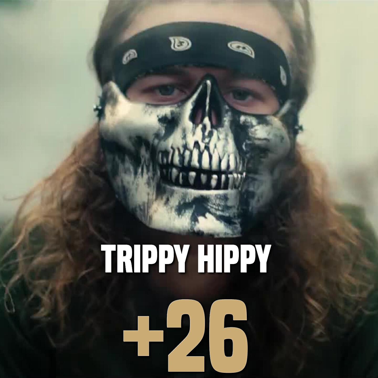 Trippy Hippy - +26