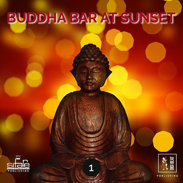 Постер альбома Buddha Bar At Sunset