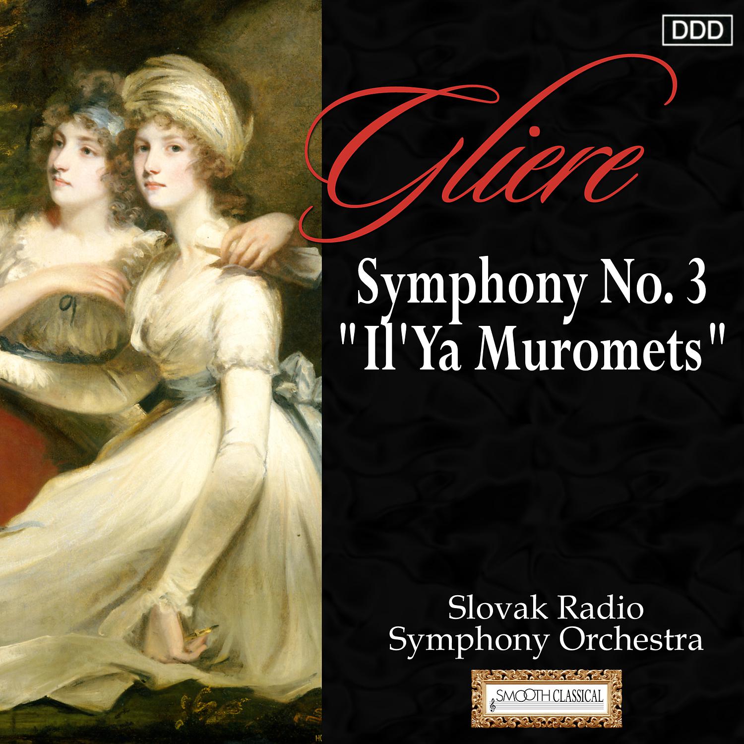 Постер альбома Gliere: Symphony No. 3, "Il'Ya Muromets"