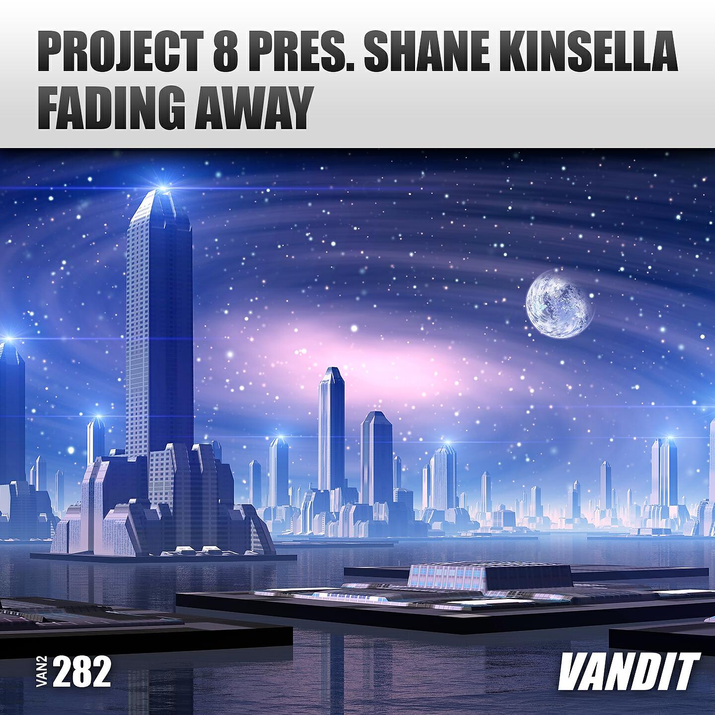 Project 8 - Fading Away