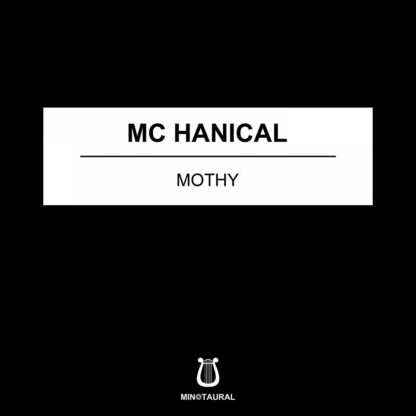 Mc Hanical - Mothy