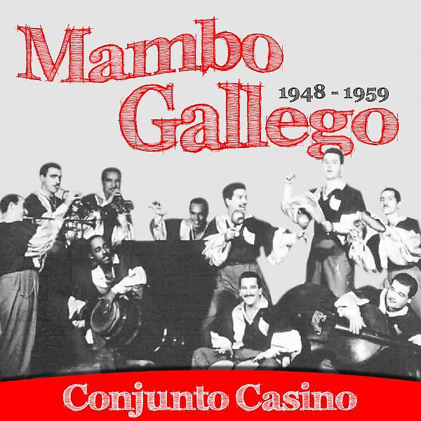 Постер альбома Mambo Gallego (1948-1959)