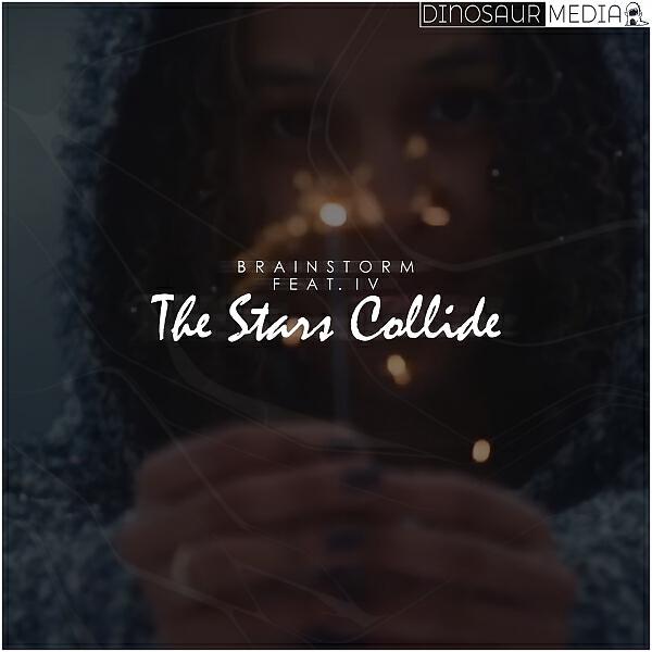 BRAINSTORM - The Stars Collide  (feat. IV)