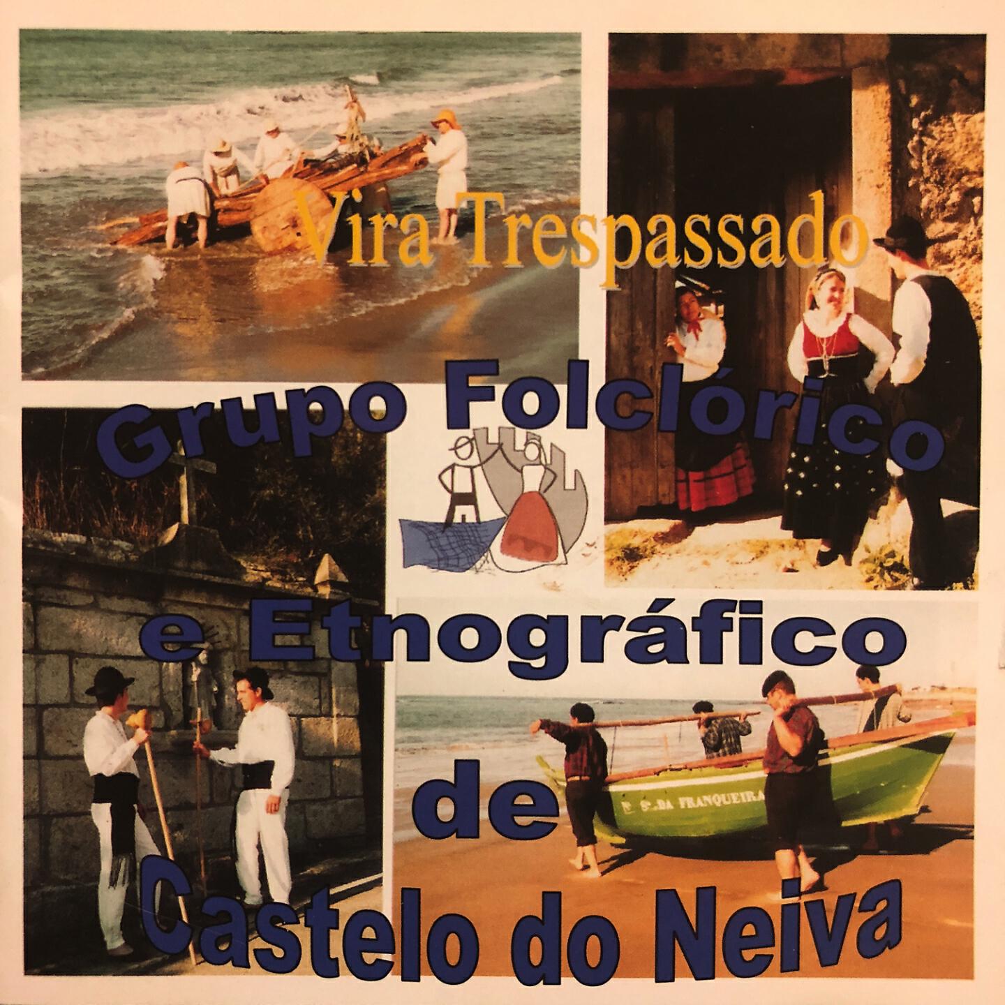 Grupo Folclórico e Etnográfico de Castelo do Neiva - Dá Lembranças à Rosinha