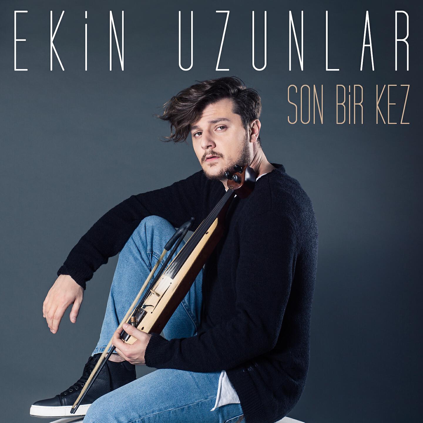 Ekin Uzunlar - Son Bir Kez