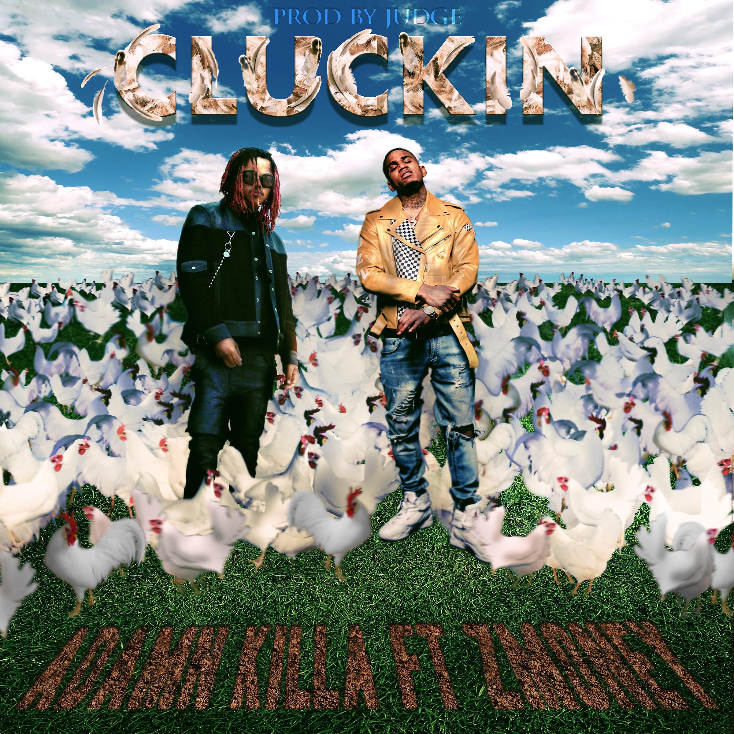 Постер альбома Cluckin (feat. Z Money)