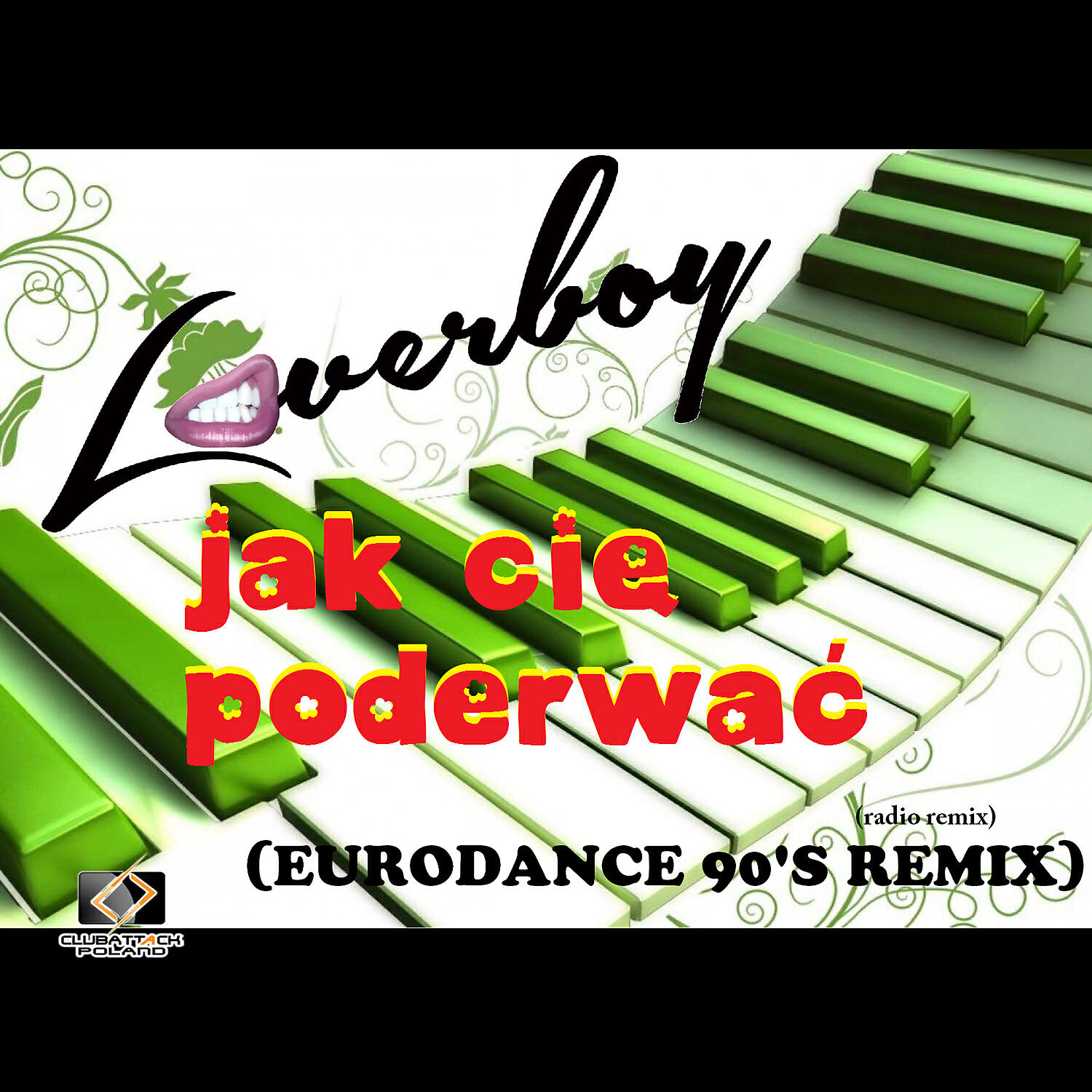 LOVERBOY - Jak Cie Poderwac (Mateusz Dawidziuk Eurodance 90's Radio Remix)
