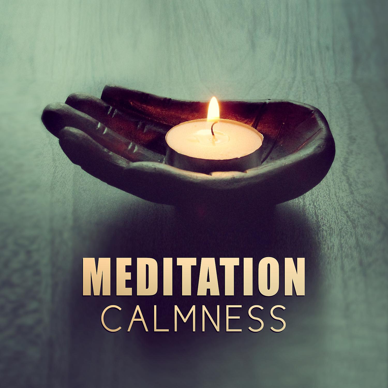 Постер альбома Meditation Calmness – New Age Music to Calm Down, Relaxing Music, Quiet Music to Meditate