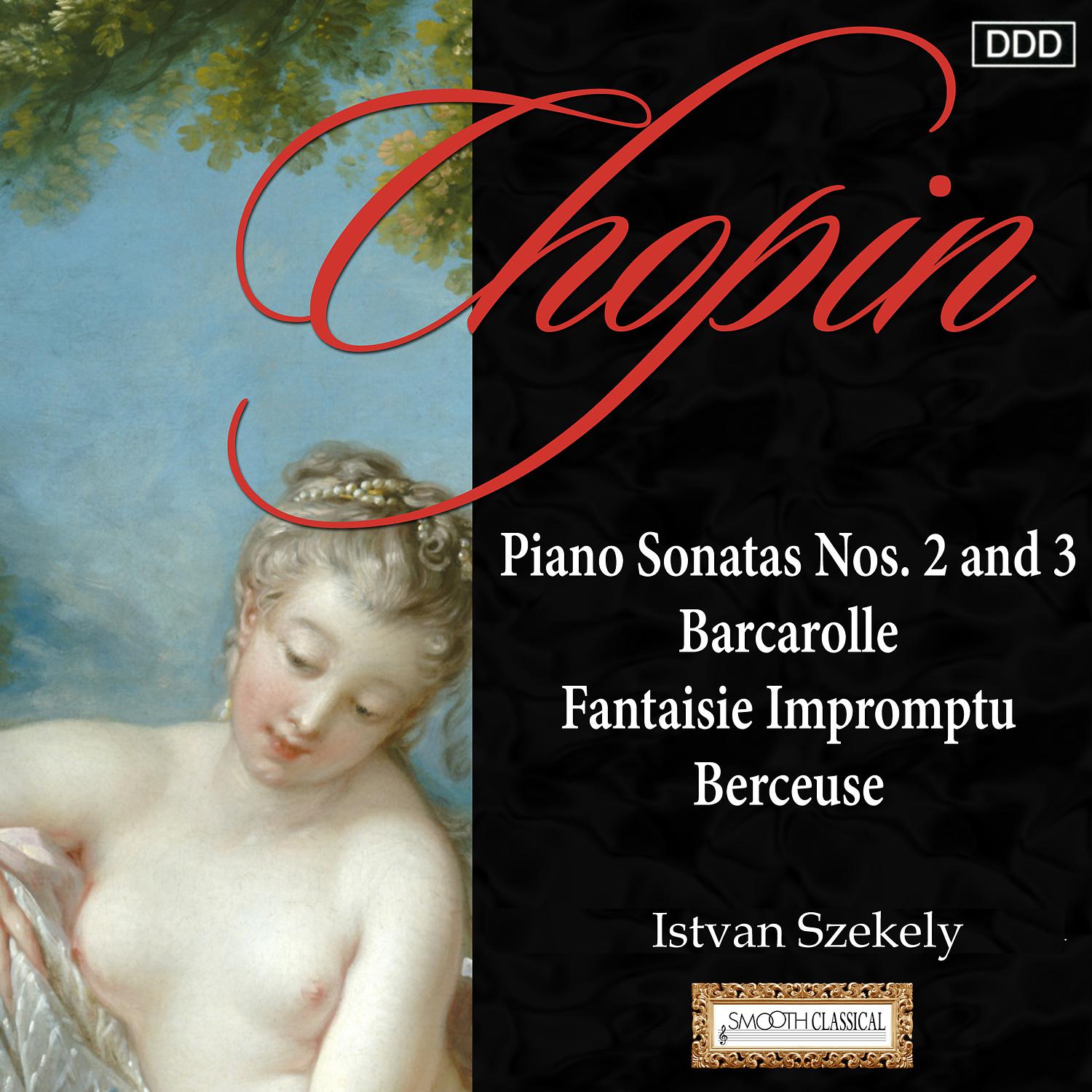 Постер альбома Chopin: Piano Sonatas Nos. 2 and 3 - Barcarolle - Fantaisie Impromptu - Berceuse