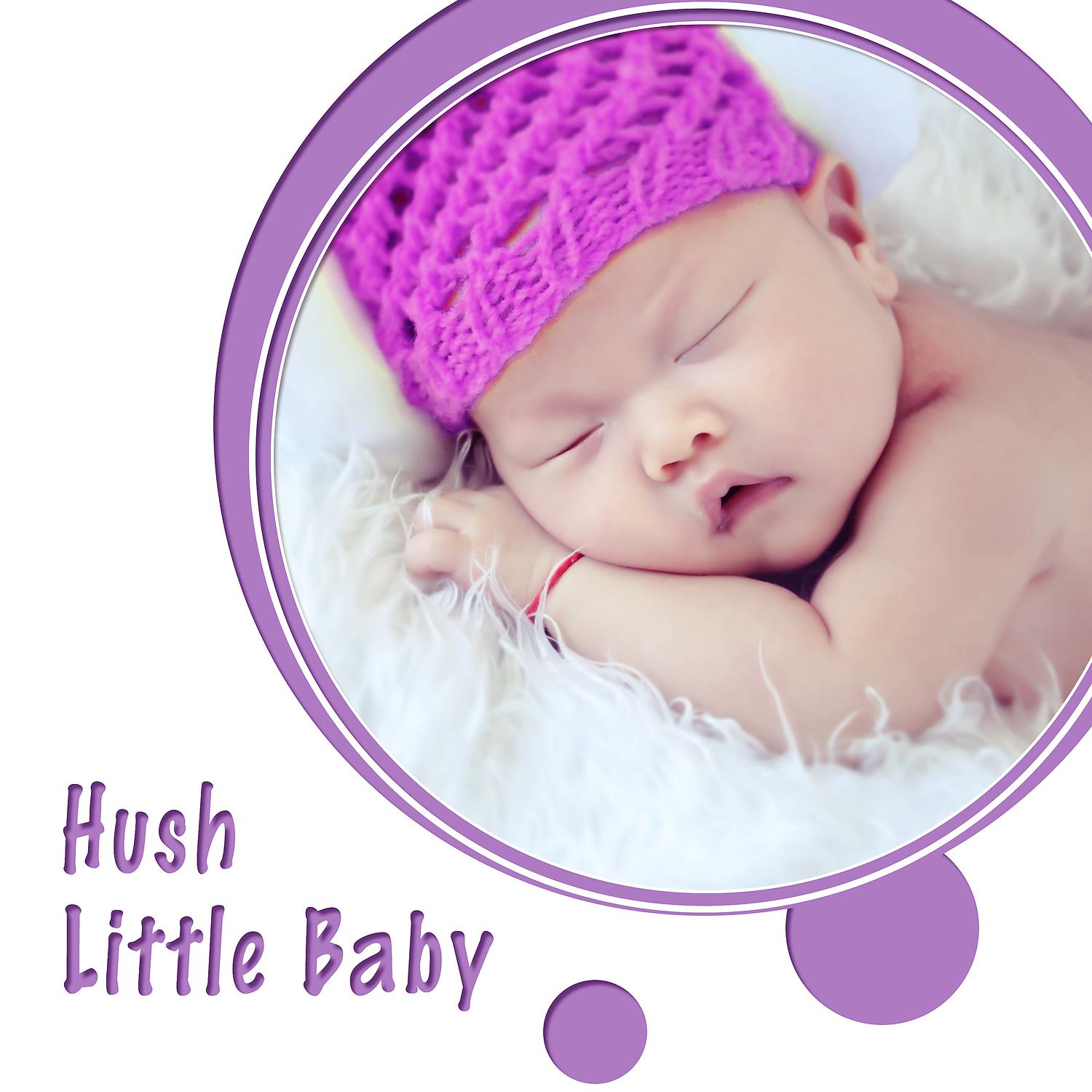 Постер альбома Hush Little Baby – Therapeutic Sleep Music, Deep Meditation for Kids