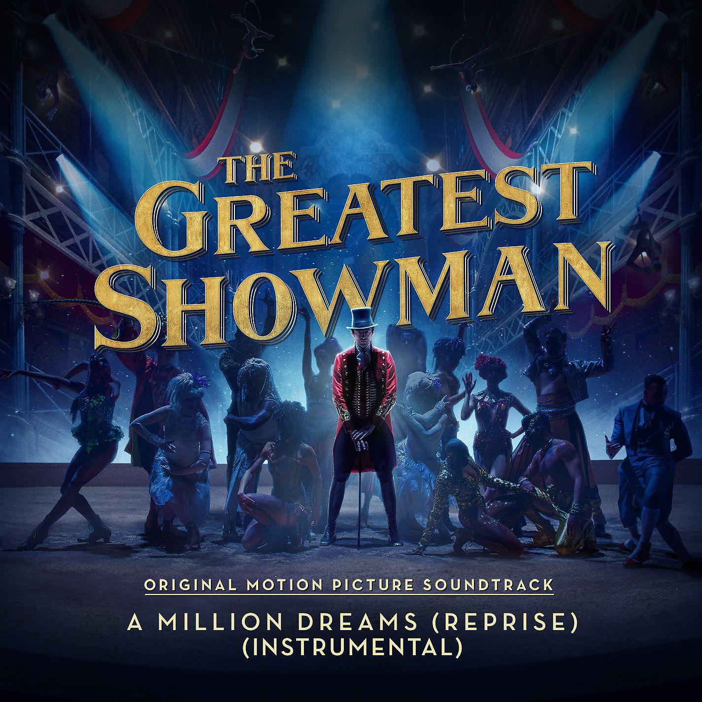 Постер альбома A Million Dreams (Reprise) [From "The Greatest Showman"] [Instrumental]