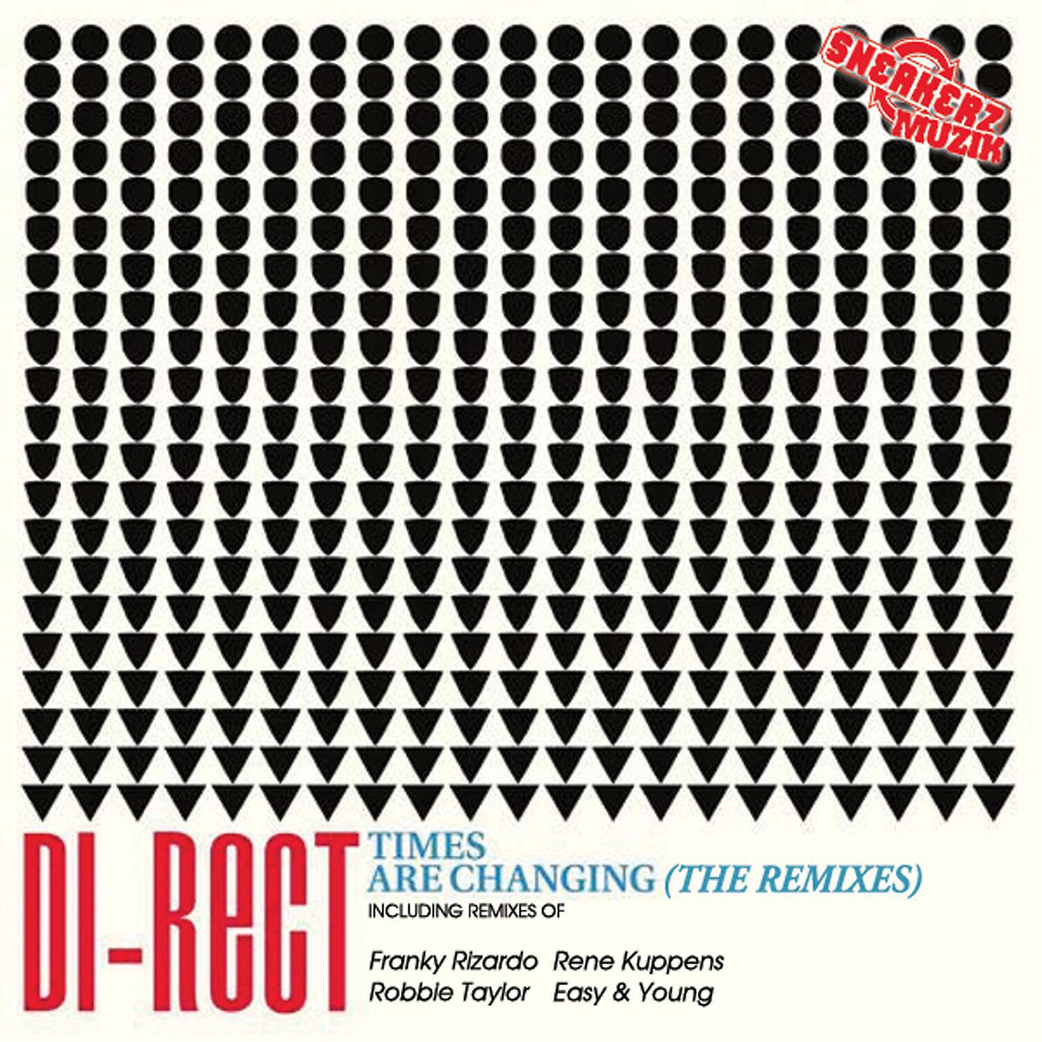 DI-RECT - Times Are Changing (Rene Kuppens Remix)