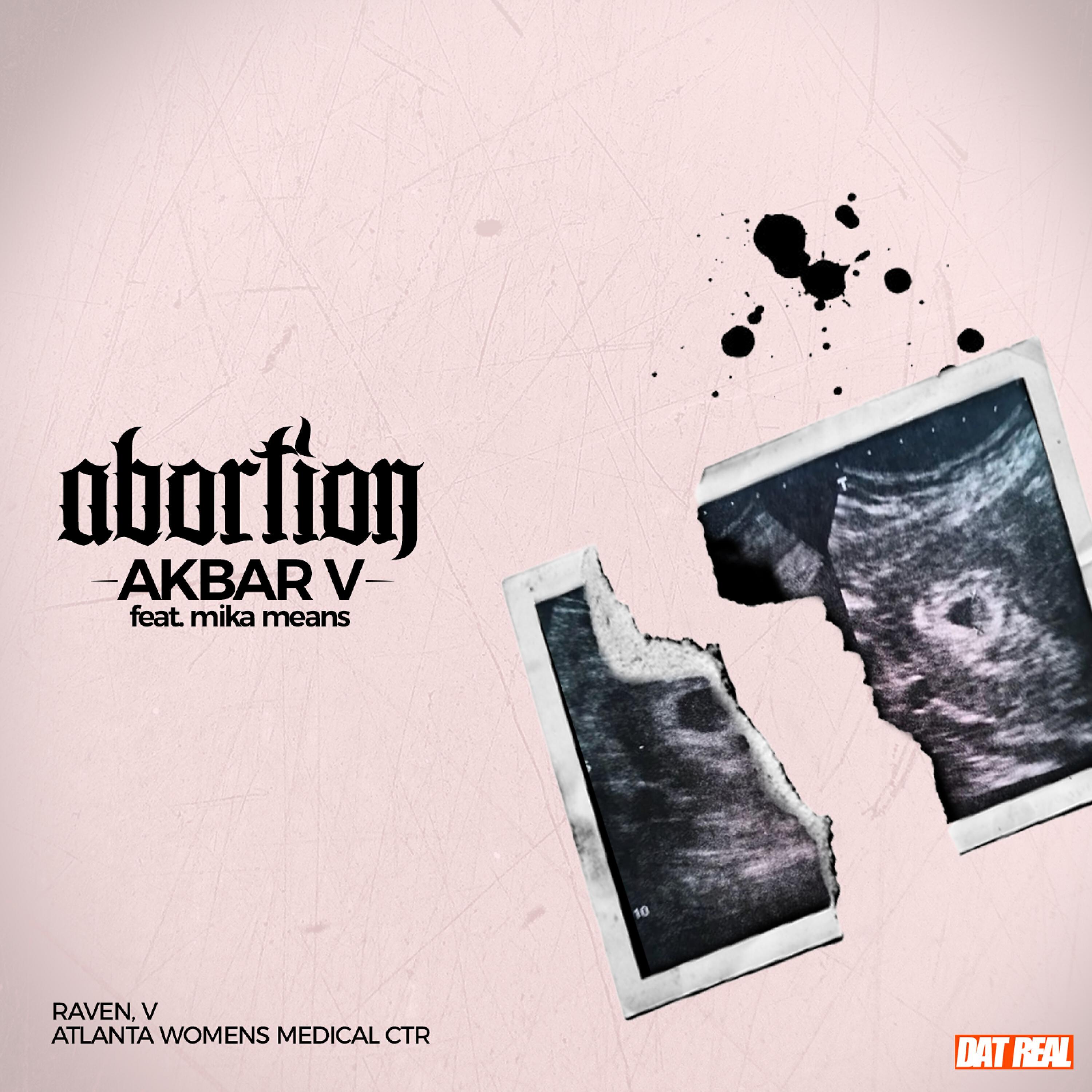 Akbar V - Abortion (feat. Mika Means)