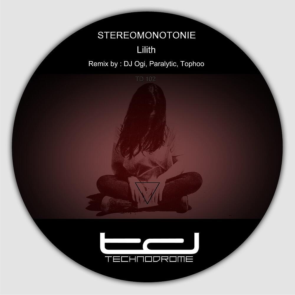 Stereomonotonie - Lilith (Paralytic Remix)