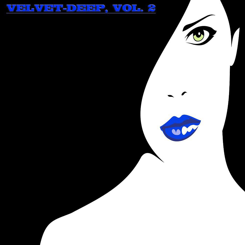 Постер альбома Velvet-Deep, Vol. 2