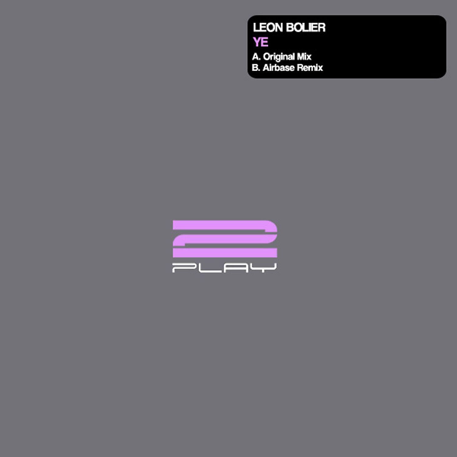 Leon Bolier - Ye (Airbase Remix)