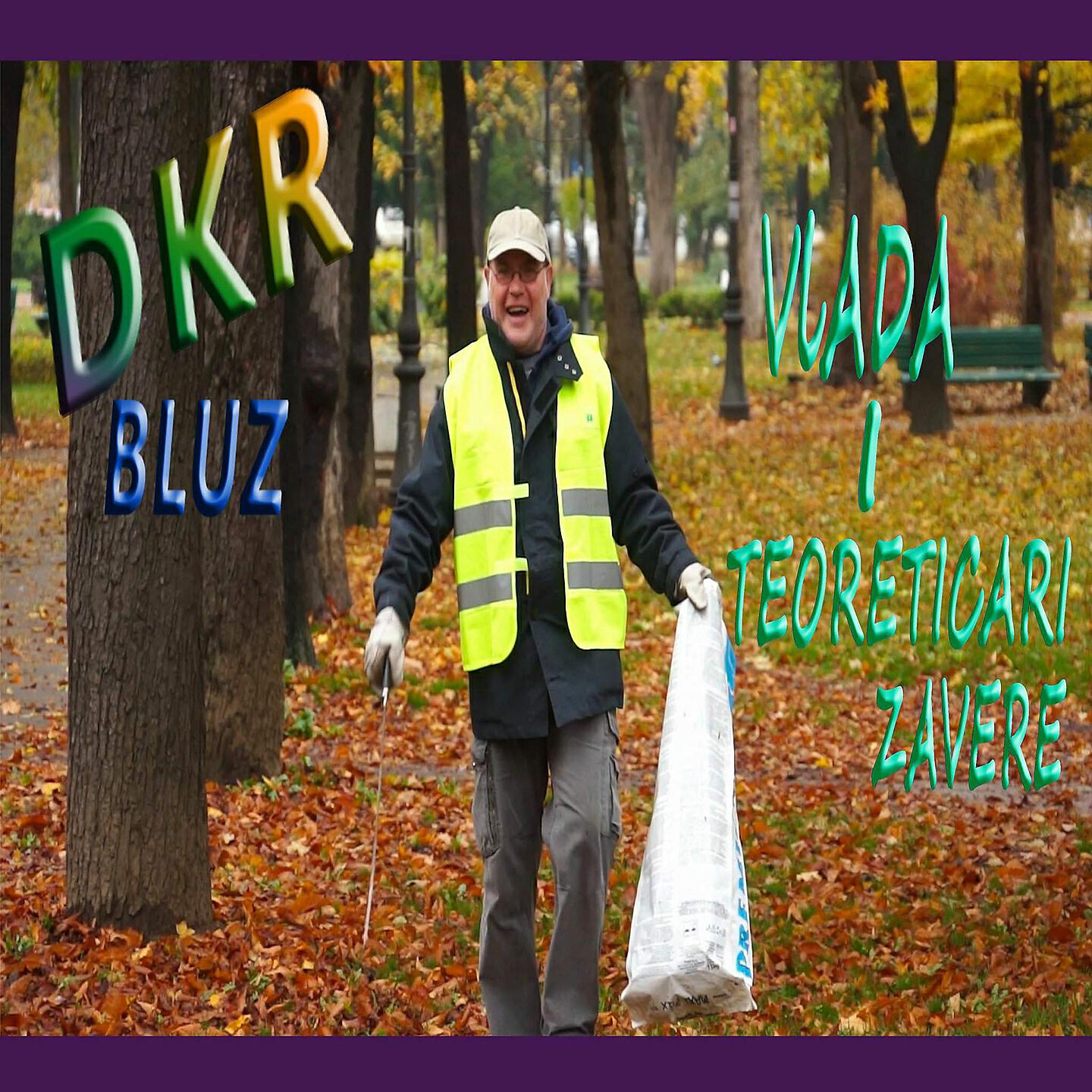 VLADA I TEORETICARI ZAVERE - DKR Bluz