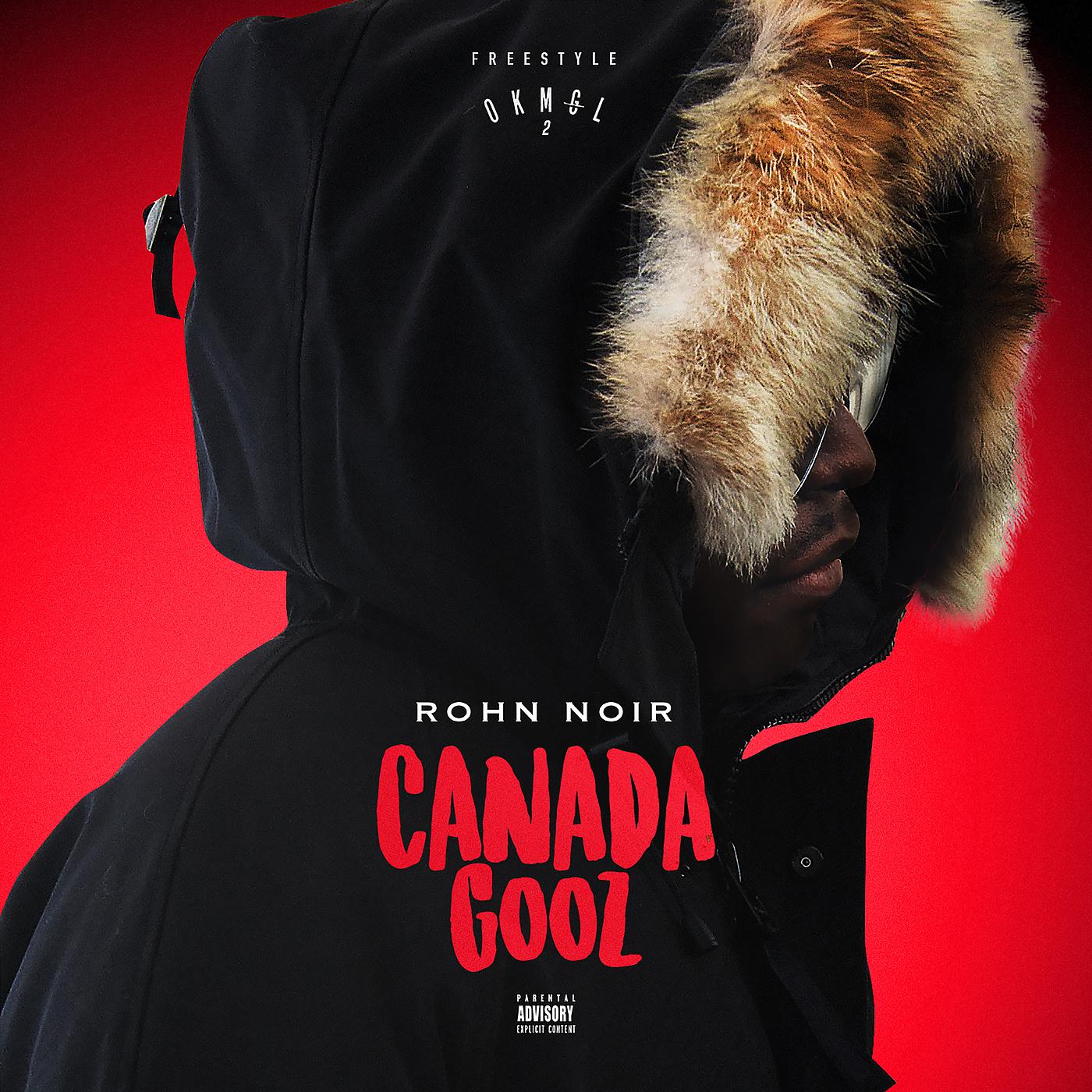 Постер альбома Freestyle Canada Gooz : OKMGL 2