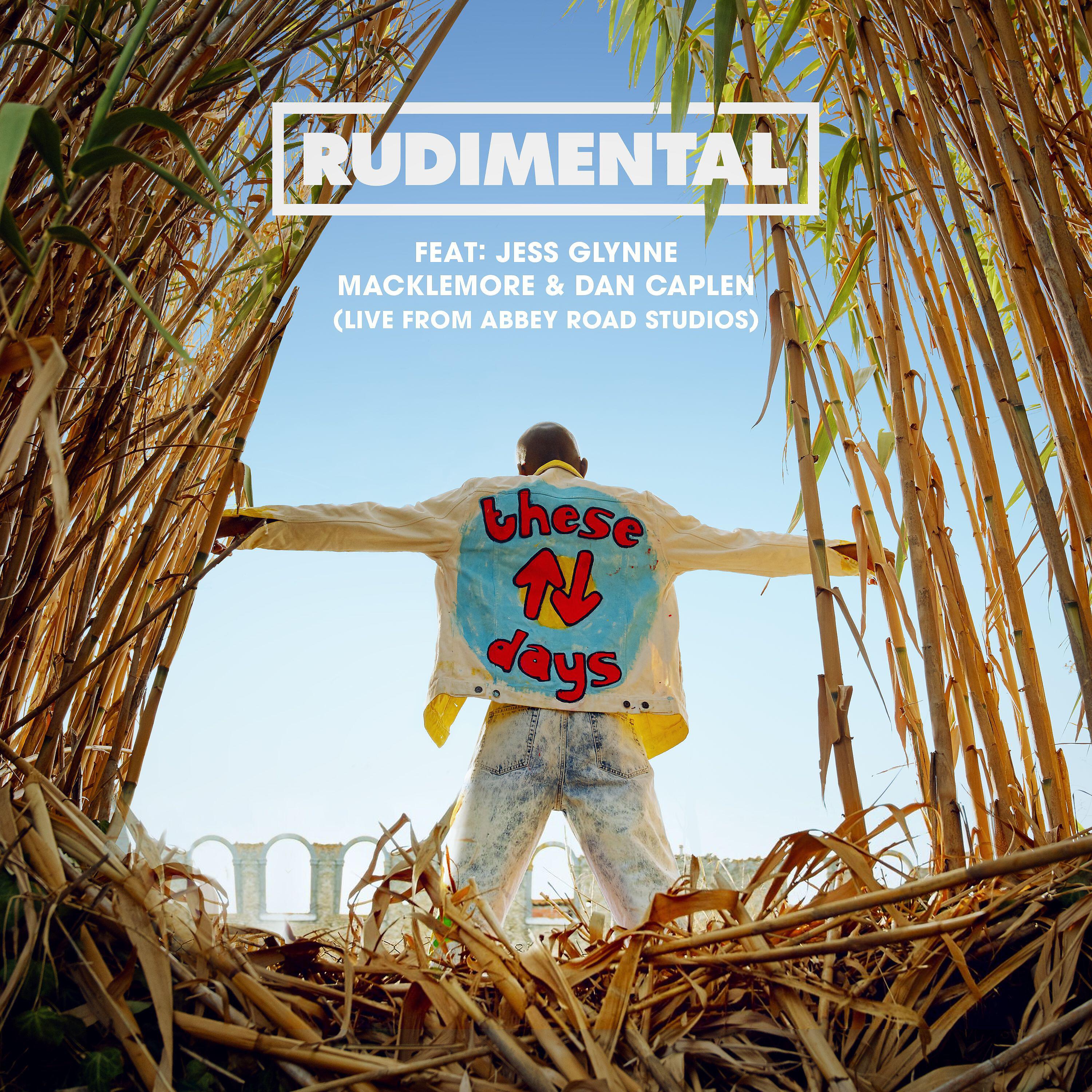 Rudimental - These Days (feat. Jess Glynne, Macklemore & Dan Caplen) [Live from Abbey Road Studios]