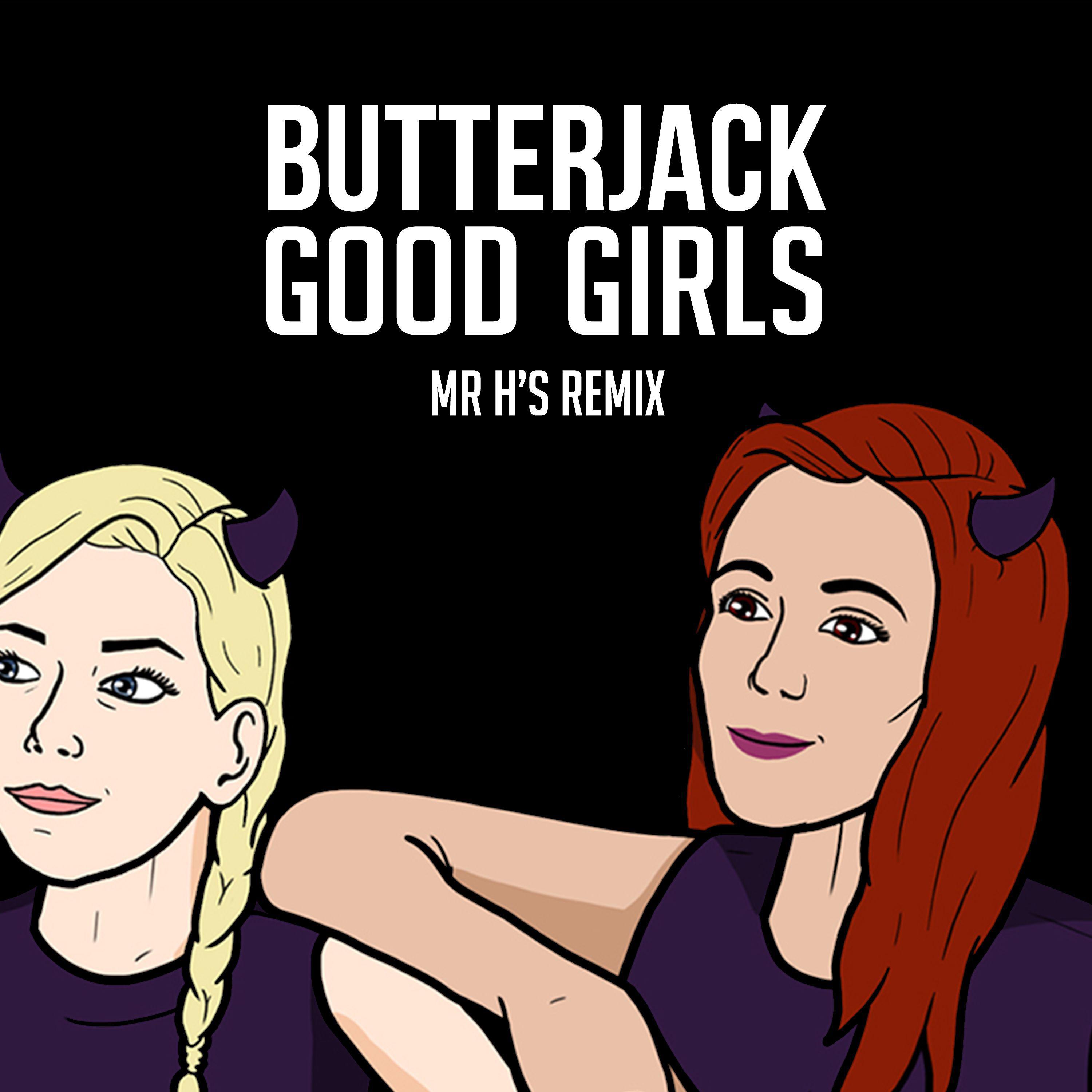 Постер альбома Good Girls (Mr H's Remix)