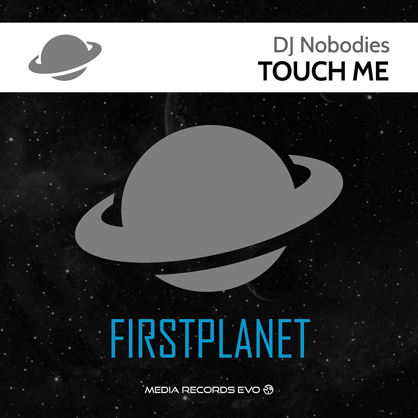 DJ NOBODIES - Touch Me