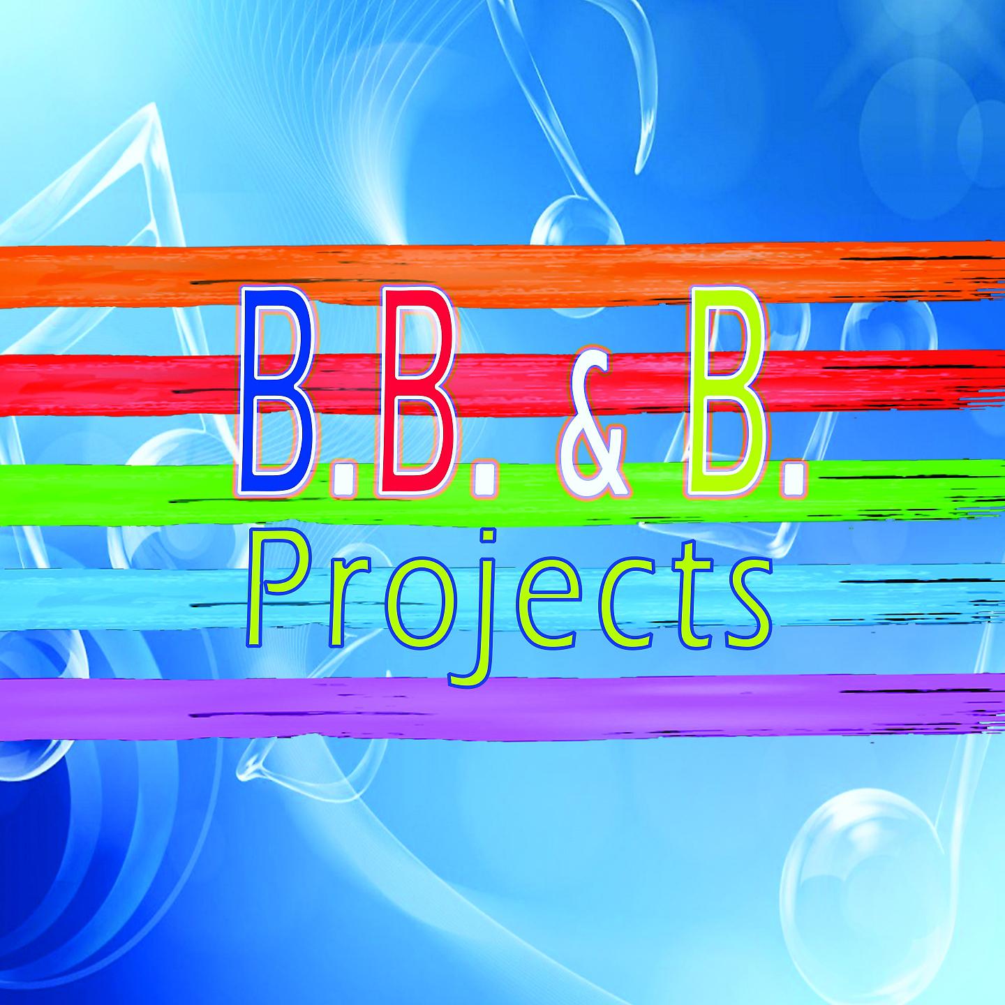 Постер альбома B. B. & B projects