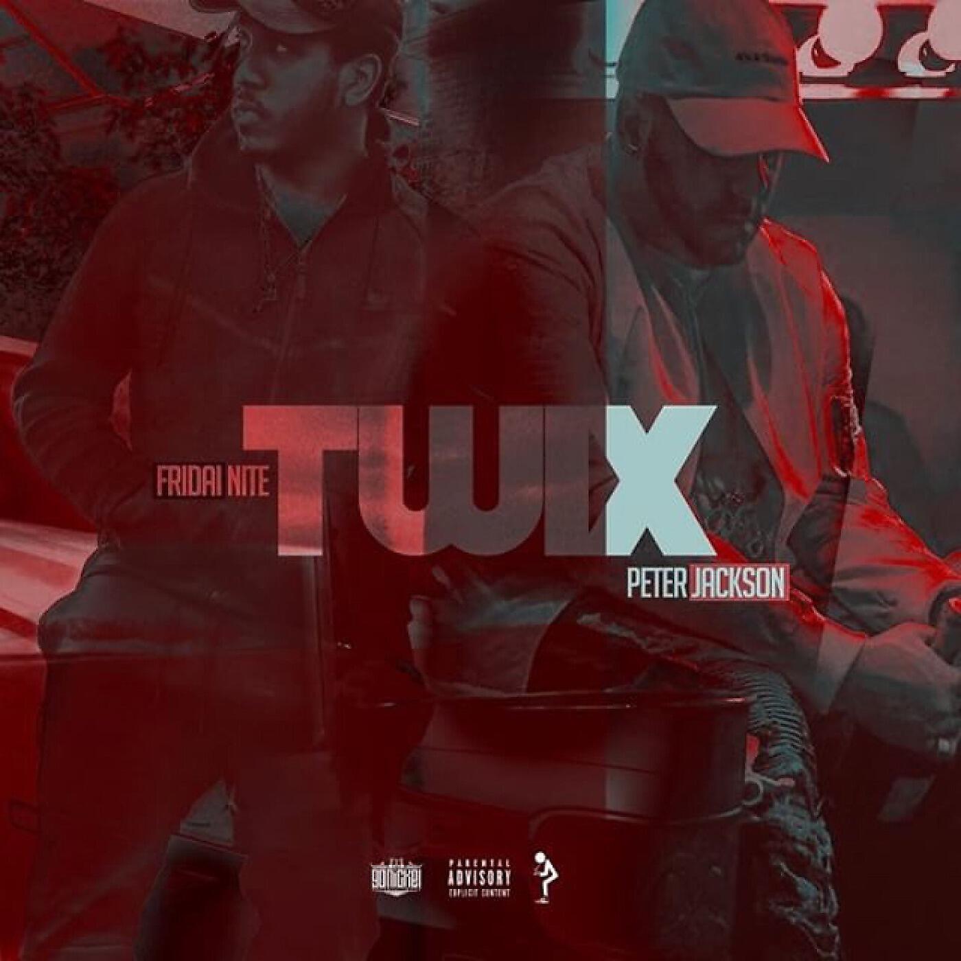 FridaiNite & Peter Jackson - Twix