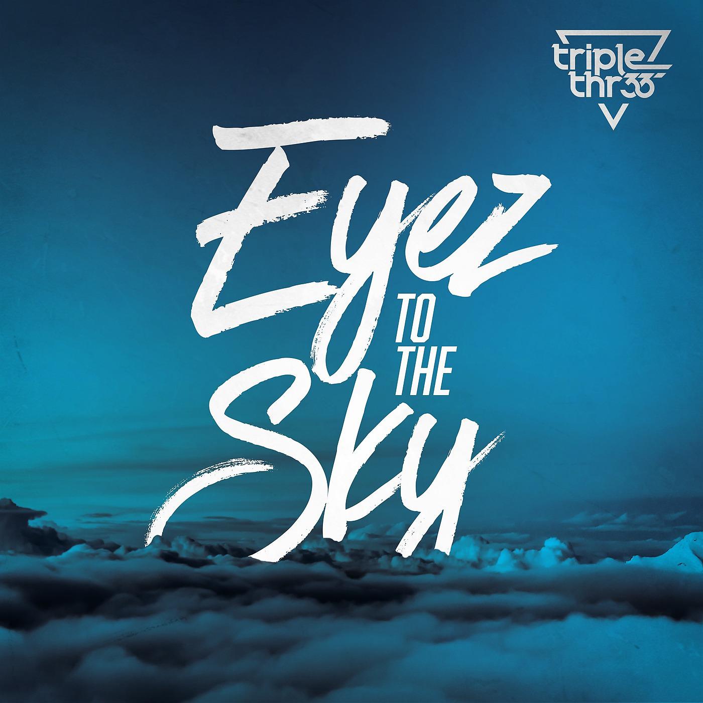 Постер альбома Eyez to the Sky