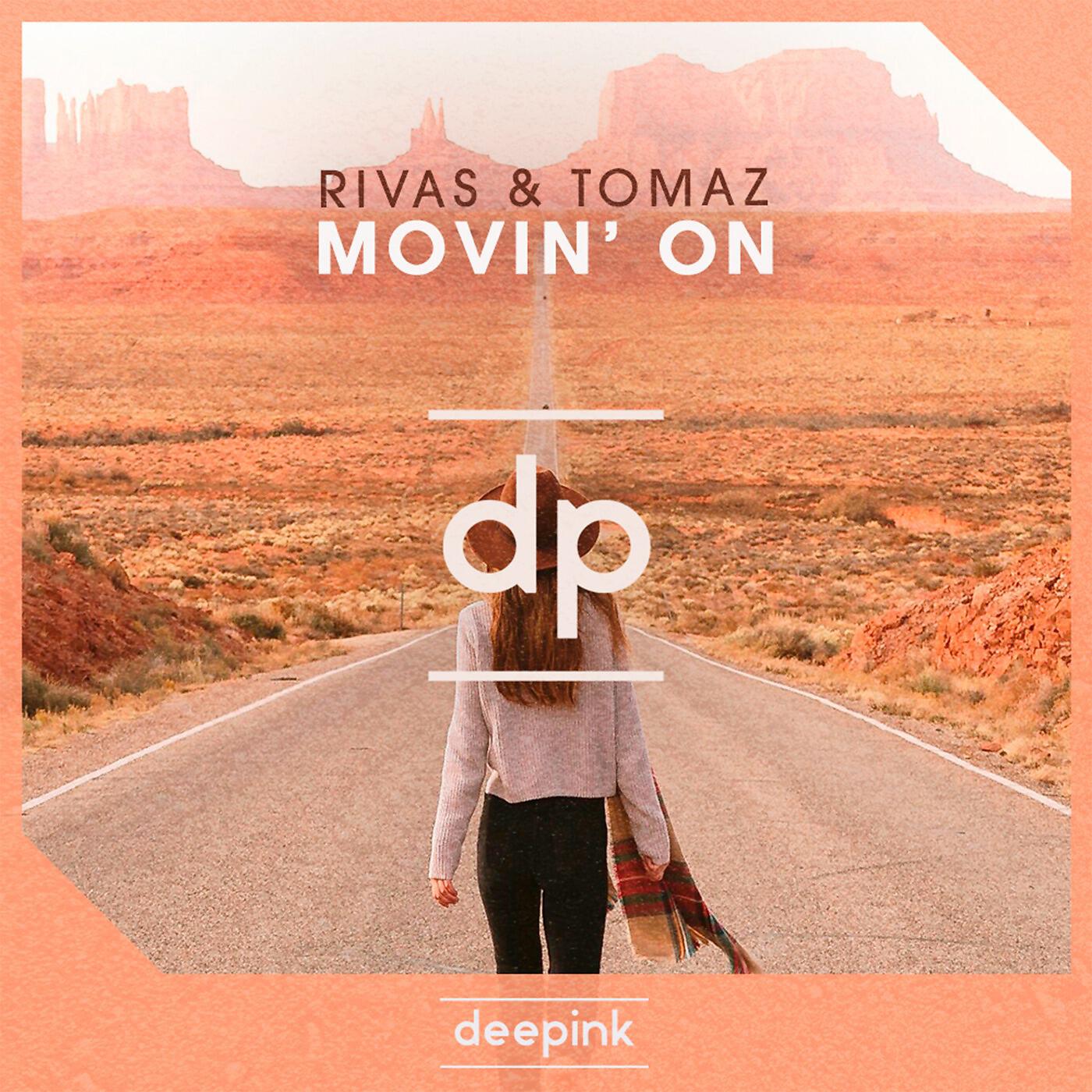 RIVAS (BR) & TOMAZ - Movin' on