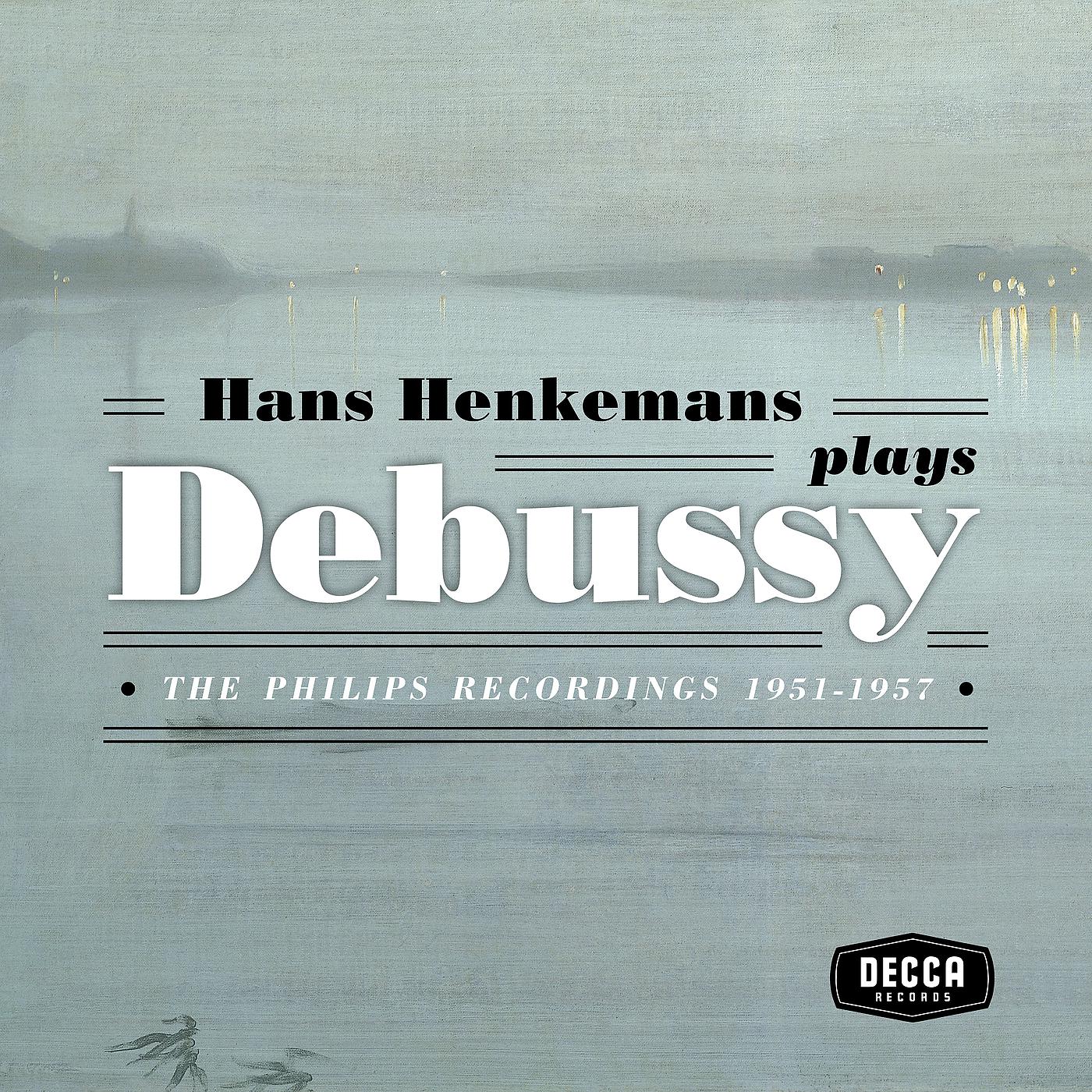 Постер альбома Hans Henkemans plays Debussy - The Philips recordings 1951-1957