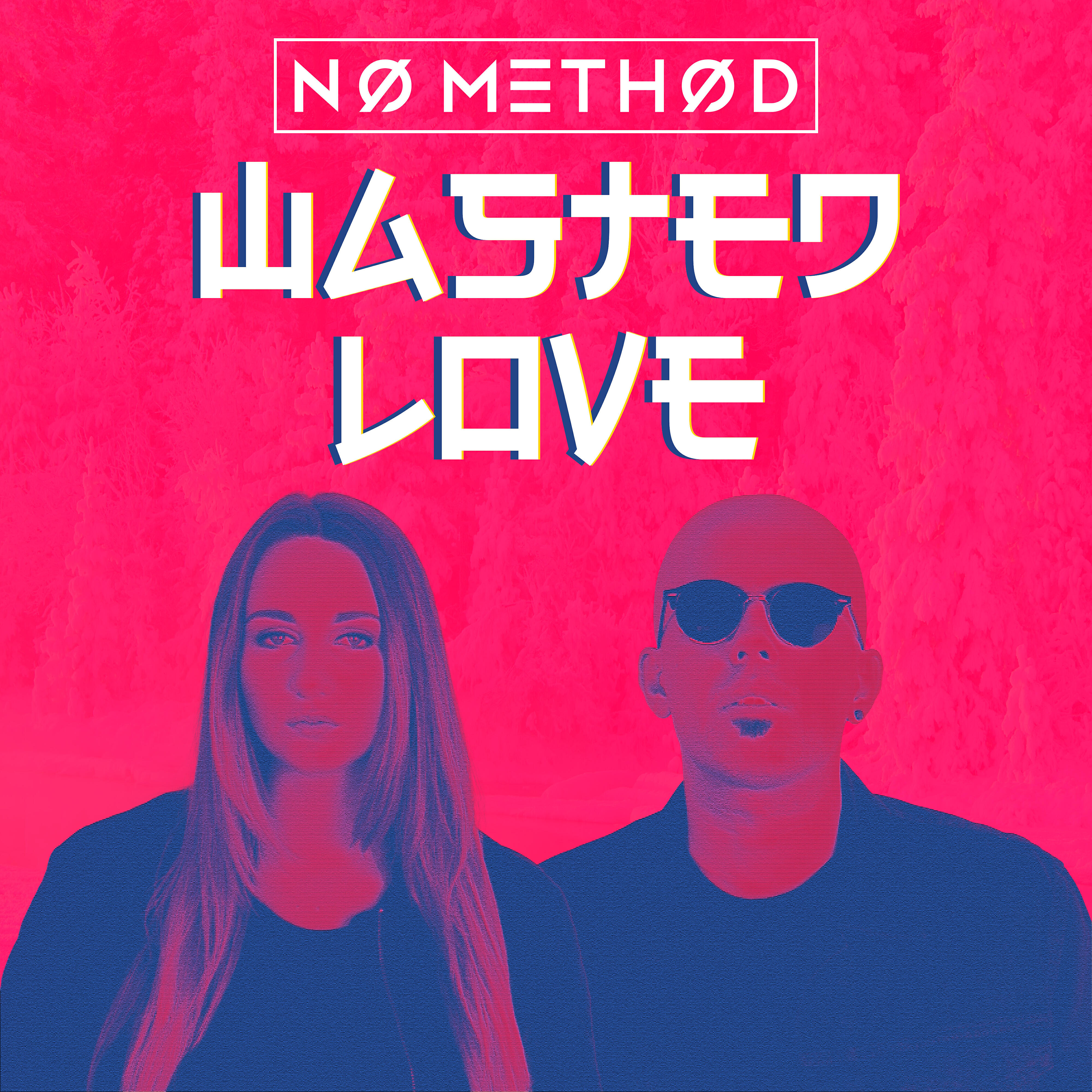 NO METHOD - Wasted Love