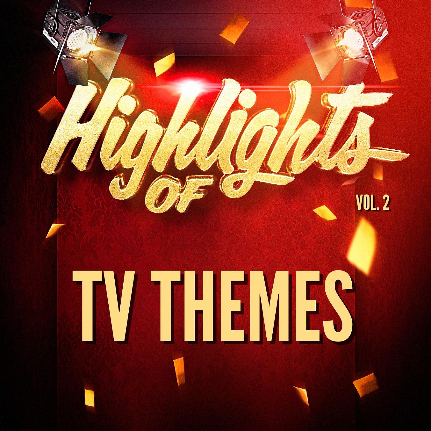 Постер альбома Highlights of Tv Themes, Vol. 2