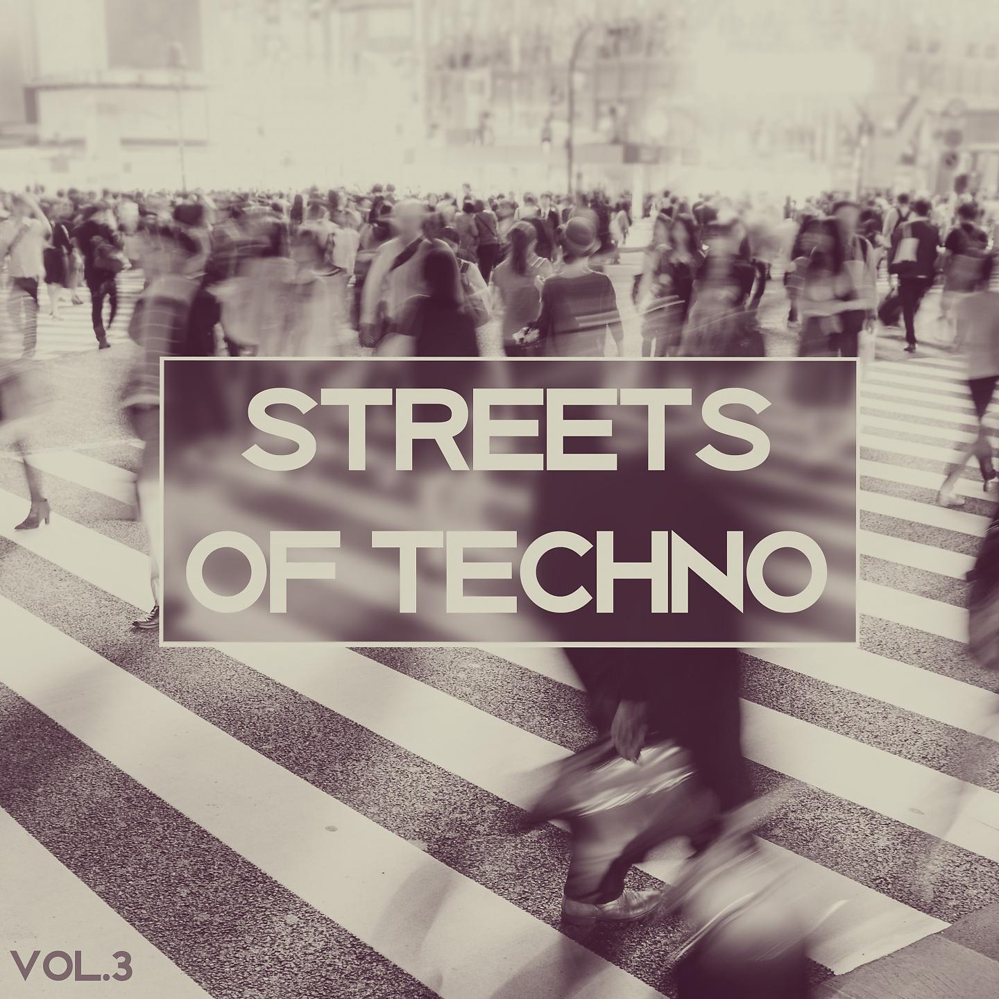Постер альбома Streets of Techno, Vol. 3