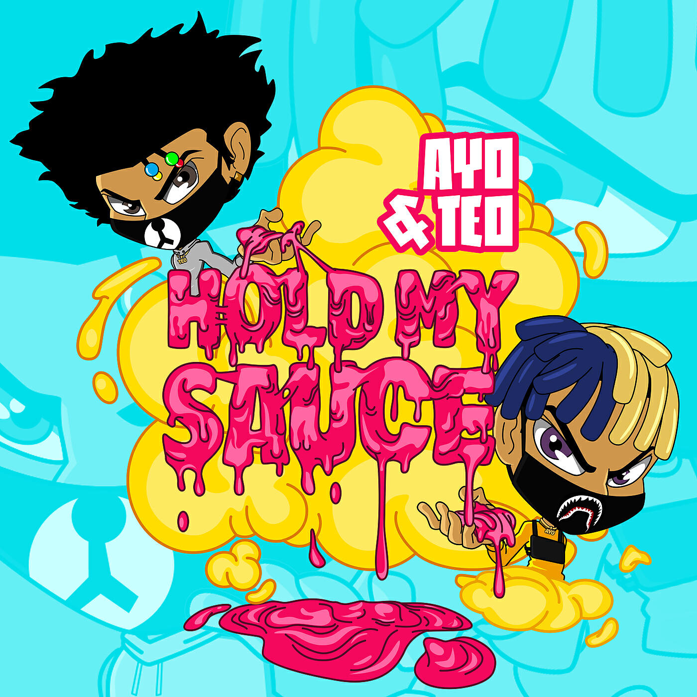 Ayo & Teo - Hold My Sauce