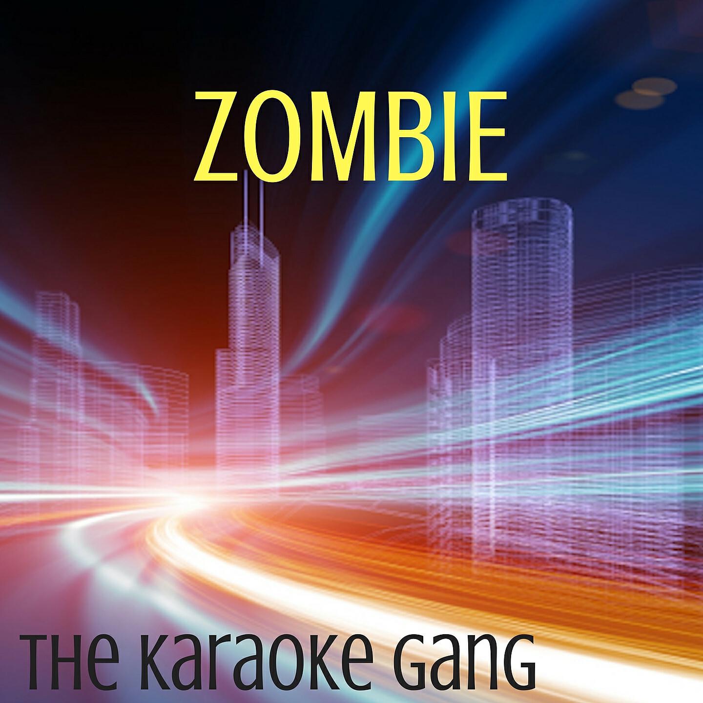 The Karaoke Gang - Zombie (Karaoke Version) (Originally Performed by Bad Wolves)