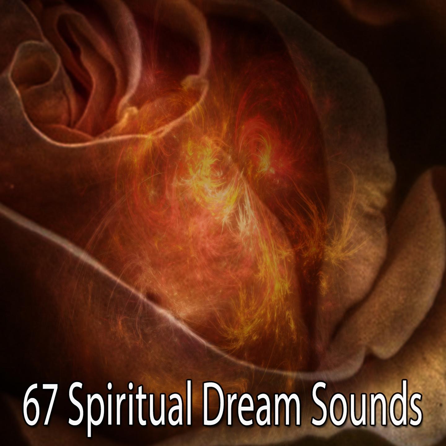 Постер альбома 67 Spiritual Dream Sounds