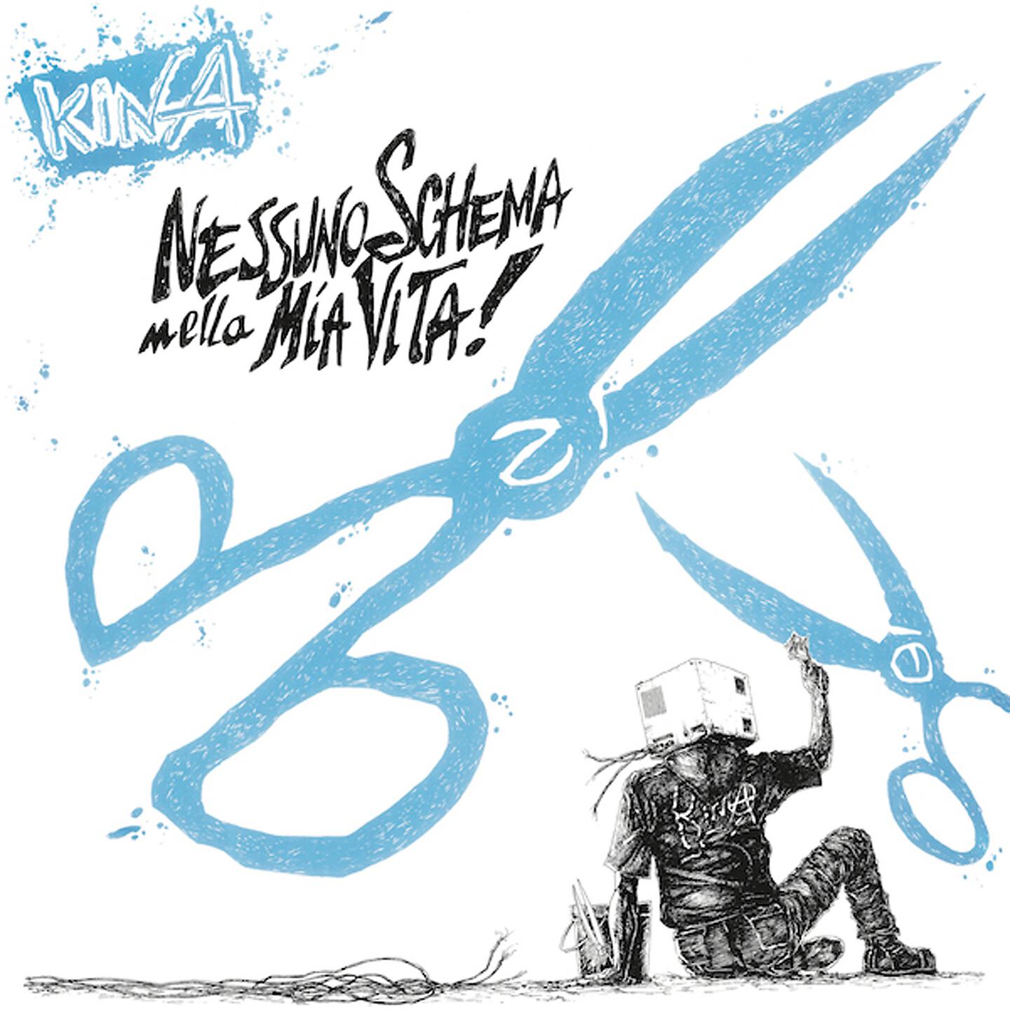 KINA - Nessuno schema