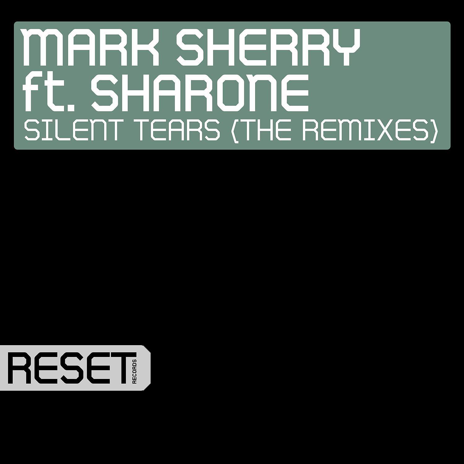 Постер альбома Silent Tears (feat. Sharone) [The Remixes]