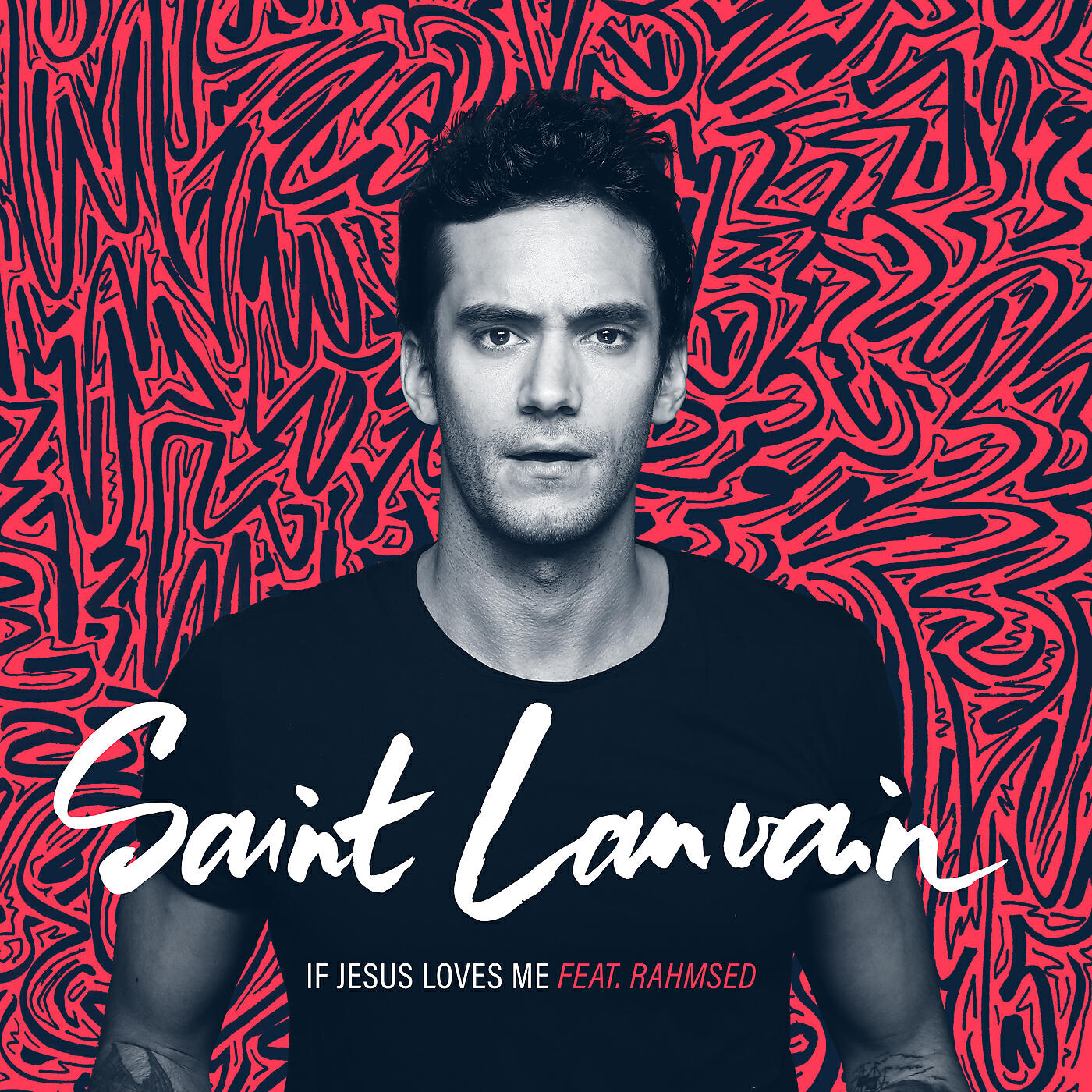 Saint Lanvain - If Jesus Loves Me
