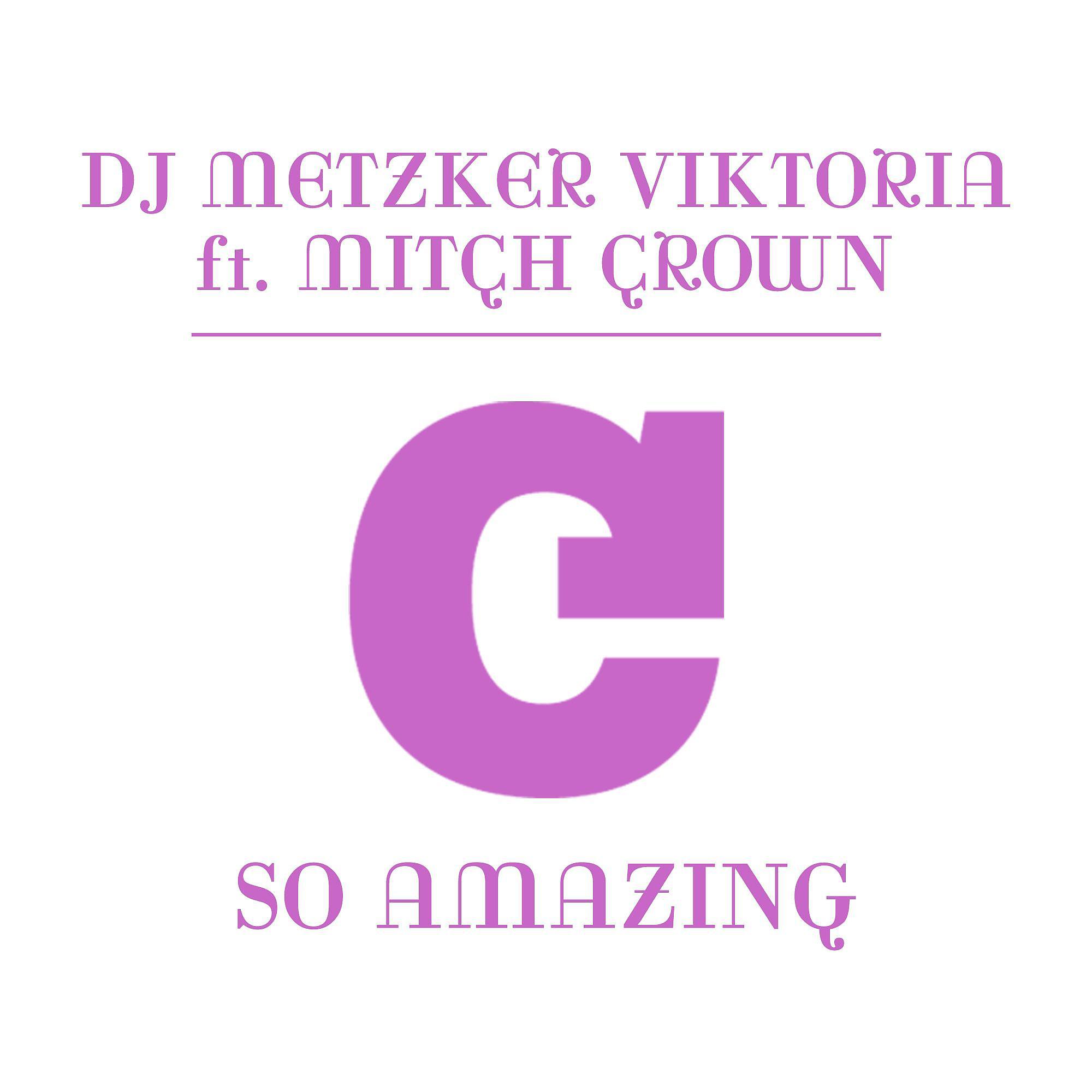 Постер альбома So Amazing (feat. Mitch Crown)