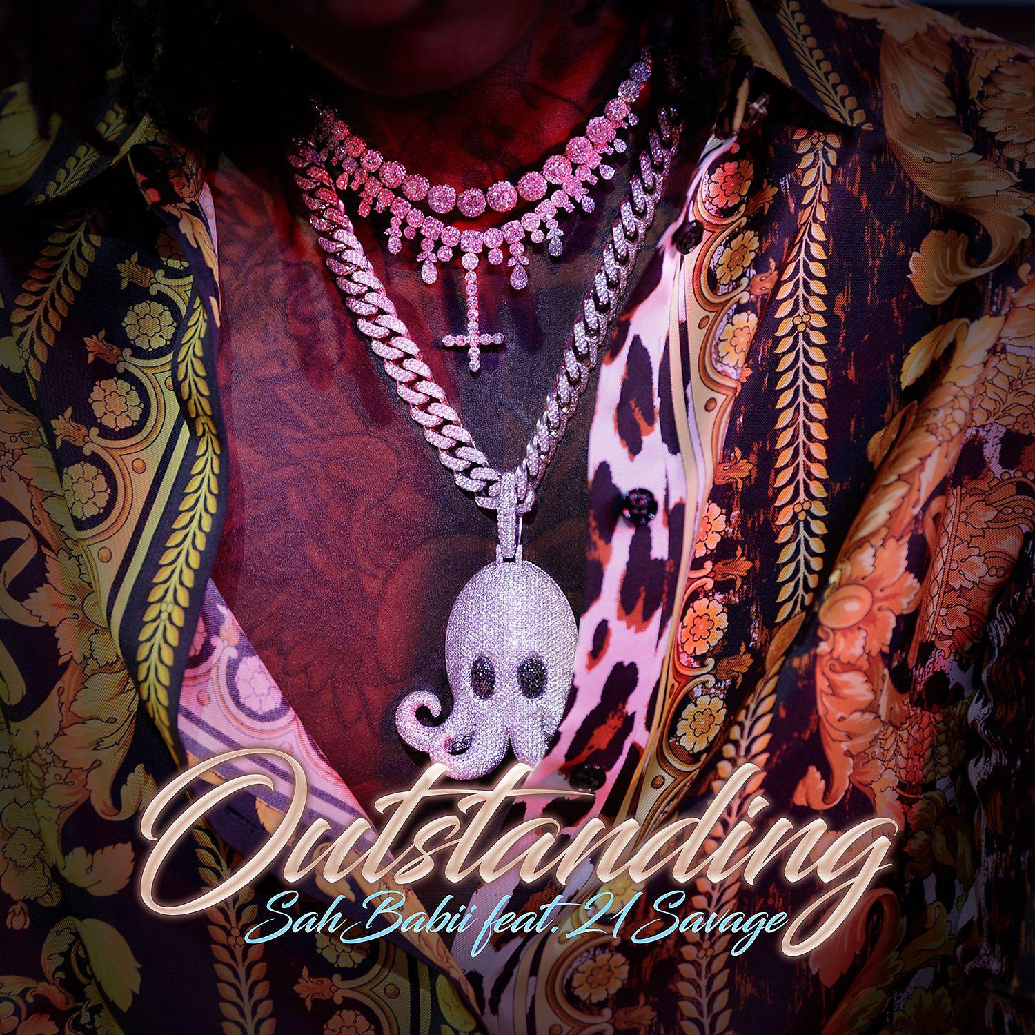 Постер альбома Outstanding (feat. 21 Savage)