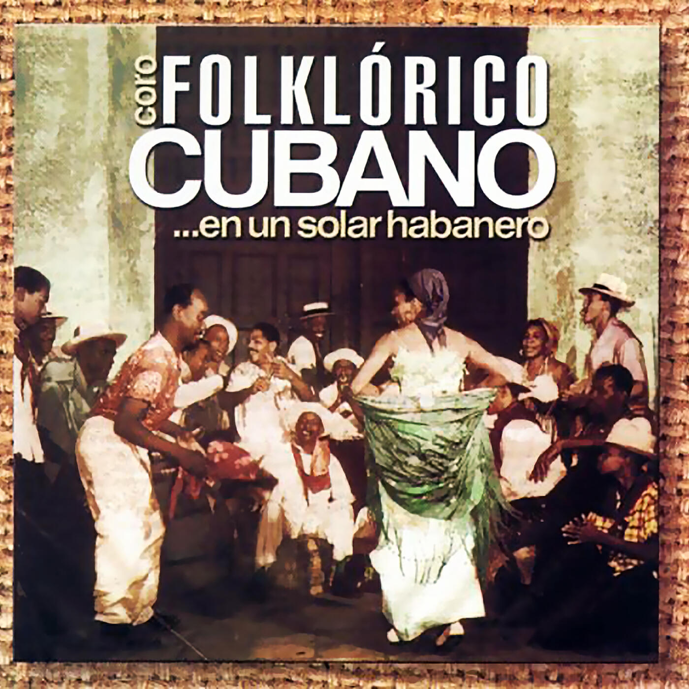 Coro Folklórico Cubano - Rumba abierta(cantos de la unión) (Remasterizado)