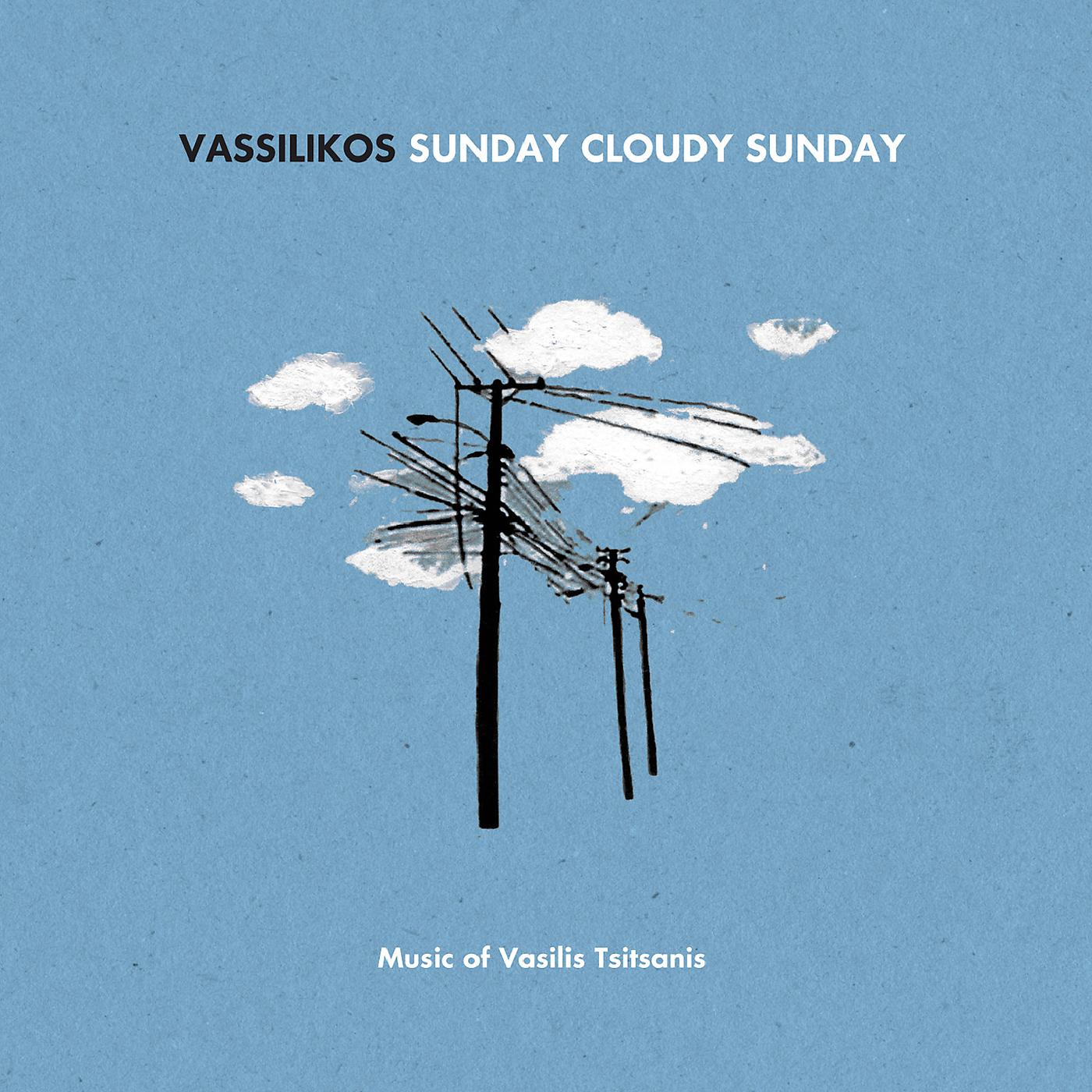 Постер альбома Sunday Cloudy Sunday