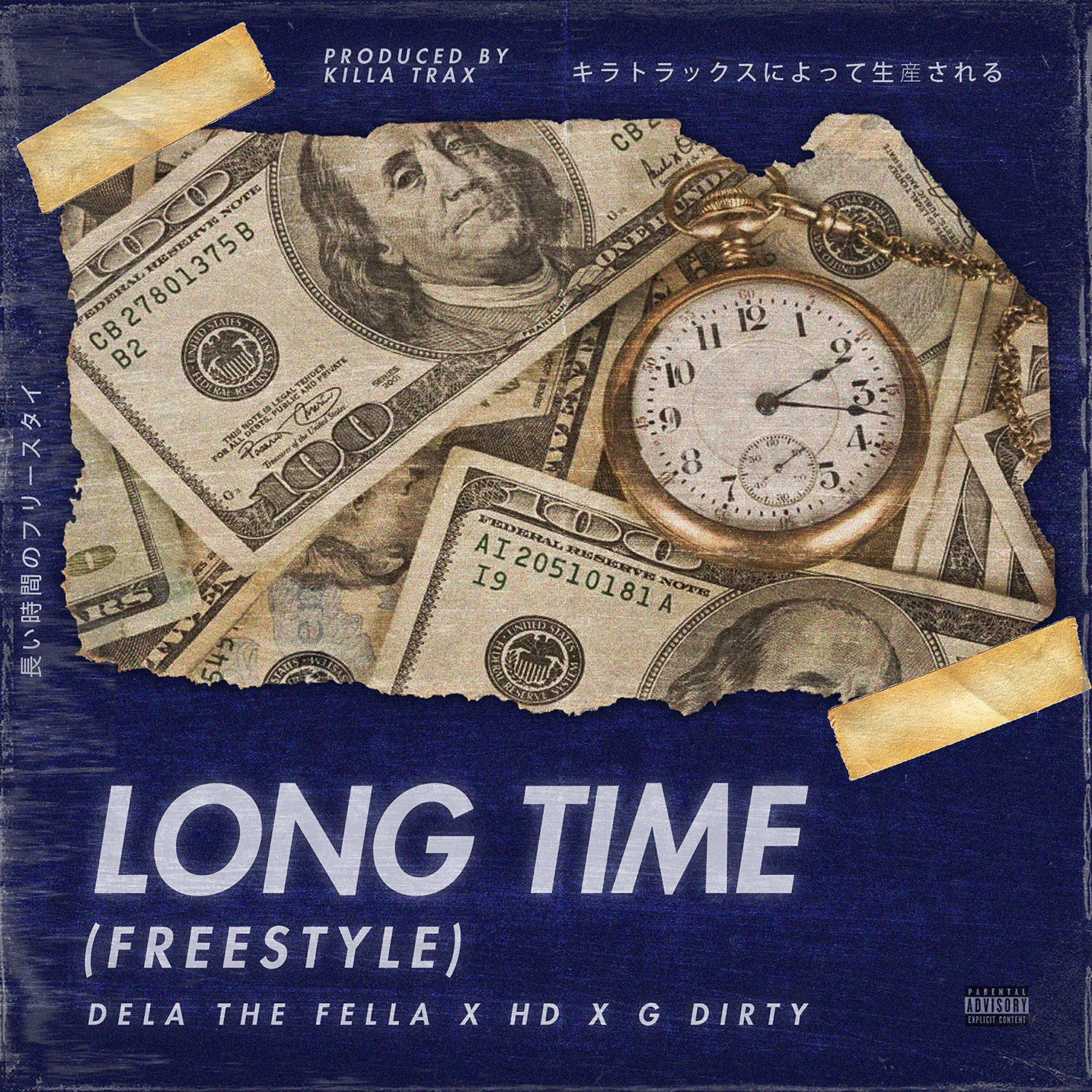 Dela the Fella - Long Time Freestyle (feat. HD & G Dirty)